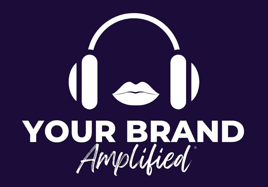 Podcast Your Brand Amplified